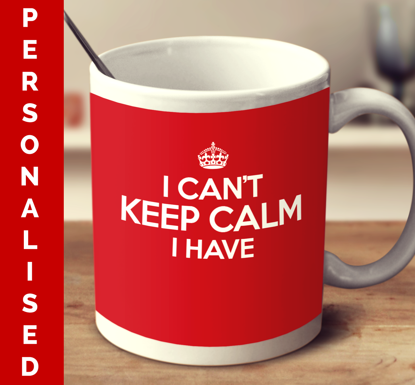Personalized I Can't Keep Calm I Have (Multiple color variant)